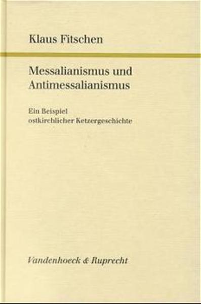Messalianismus und Antimessalianismus