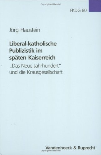 Liberal-katholische Publizistik im späten Kaiserreich