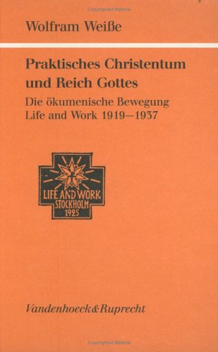 Praktisches Christentum und Reich Gottes