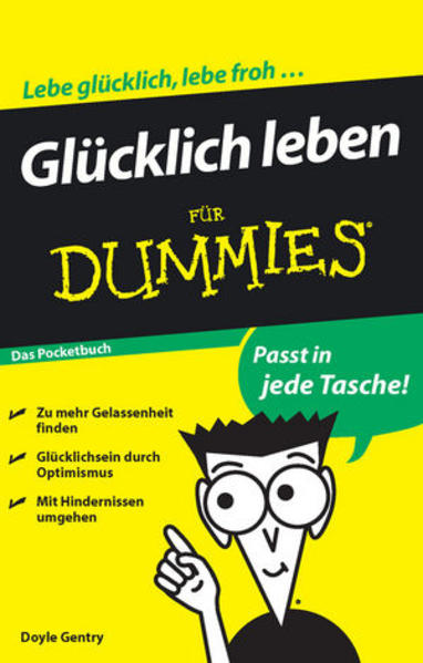 Glücklich leben für Dummies Das Pocketbuch