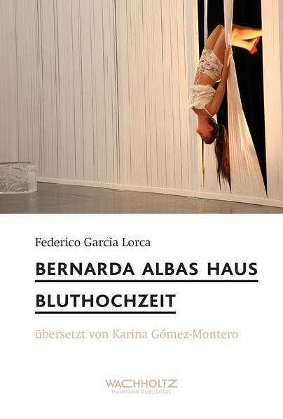 Bernada Albas Haus / Bluthochzeit