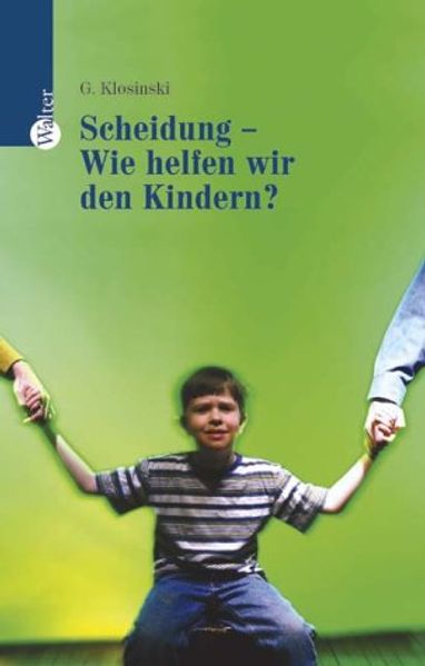 Scheidung - Wie helfen wir den Kindern?
