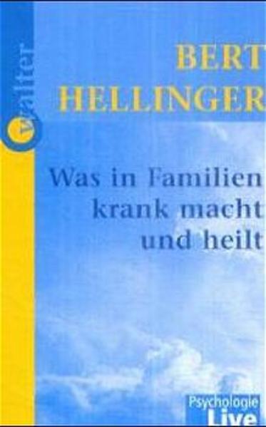 Was in Familien krank macht und heilt