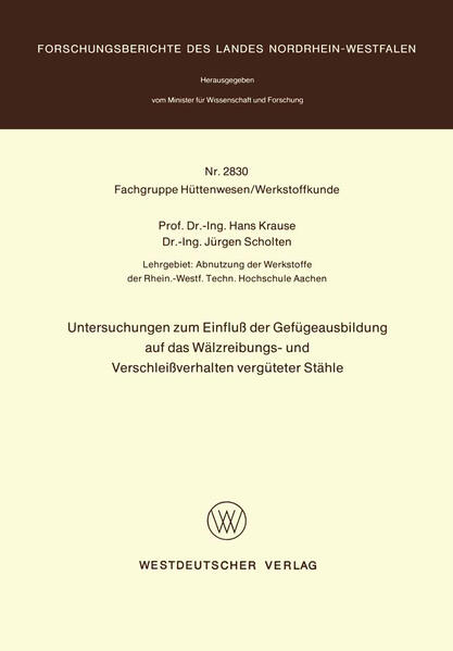 Untersuchungen zum Einfluß der Gefügeausbildung auf das Wälzreibungs- und Verschleißverhalten vergüteter Stähle