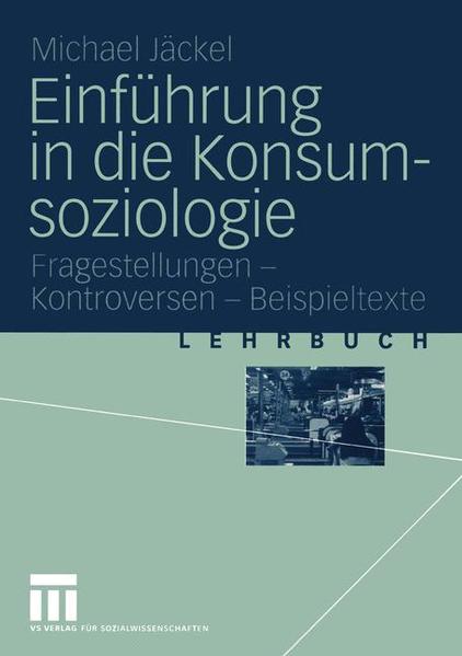 Einführung in die Konsumsoziologie