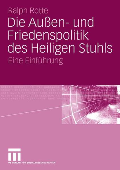 Die Außen- und Friedenspolitik des Heiligen Stuhls