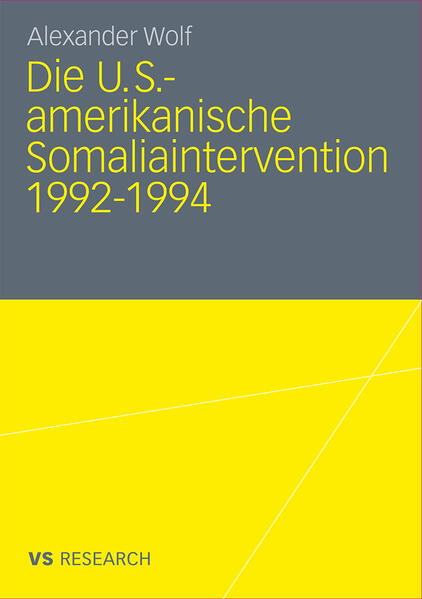 Die U.S.-amerikanische Somaliaintervention 1992-1994