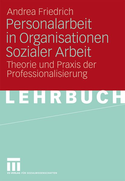 Personalarbeit in Organisationen Sozialer Arbeit