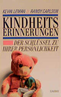 Kindheitserinnerungen - Der Schlüssel zu Ihrer Persönlichkeit