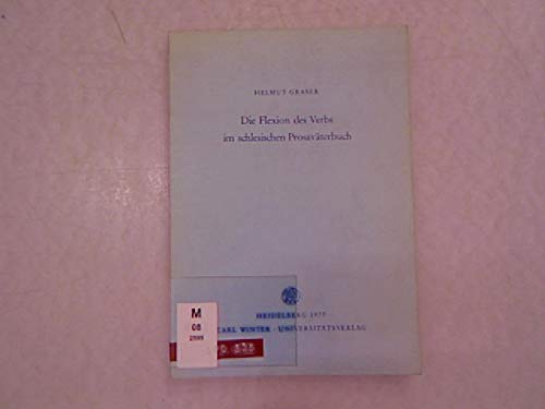 Die Flexion des Verbs im schlesischen Prosaväterbuch