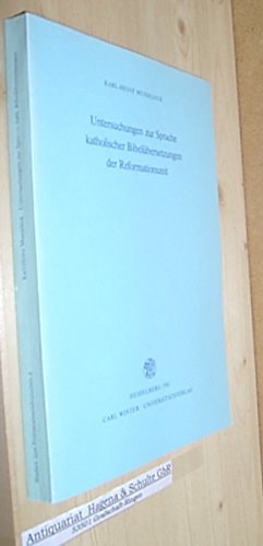 Untersuchungen zur Sprache katholischer Bibelübersetzungen der Reformationszeit