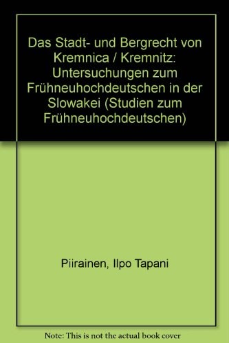 Das Stadt- und Bergrecht von Kremnica /Kremnitz