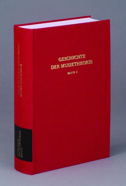 Geschichte der Musiktheorie / Vom Mythos zur Fachdisziplin. Antike und Byzanz