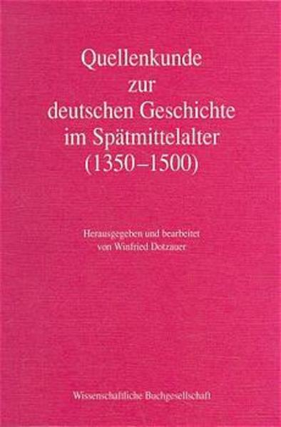 Quellenkunde zur deutschen Geschichte im Spätmittelalter
