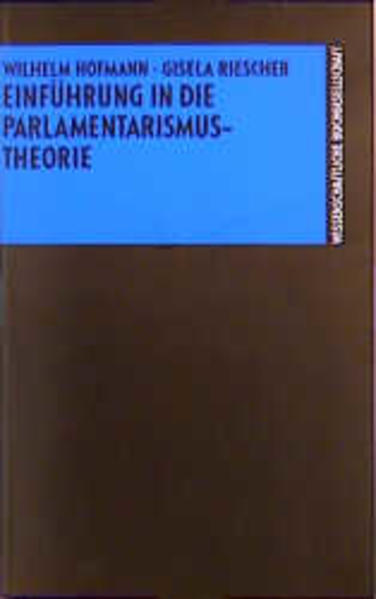 Einführung in die Parlamentarismustheorie