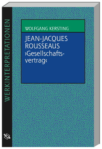 Jean-Jacques Rousseaus "Gesellschaftsvertrag"