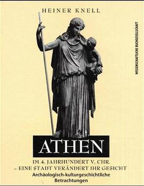 Athen im 4. Jahrhundert v. Chr. - eine Stadt verändert ihr Gesicht
