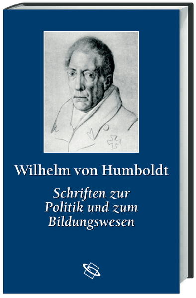 Studienausgabe / Schriften zur Politik und zum Bildungswesen