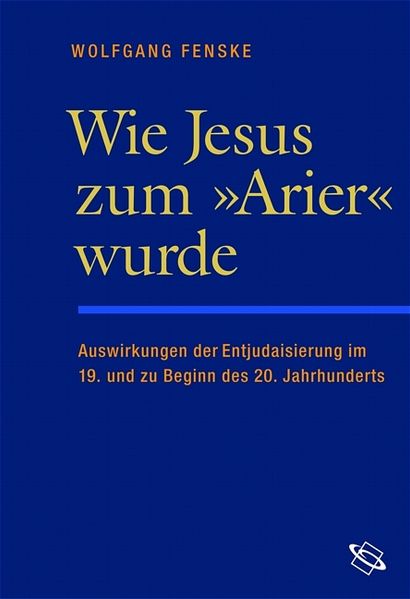Wie Jesus zum "Arier" wurde