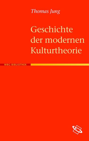 Geschichte der modernen Kulturtheorie