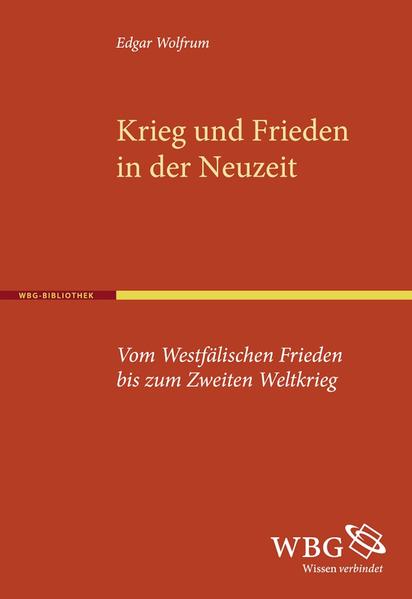 Krieg und Frieden in der Neuzeit