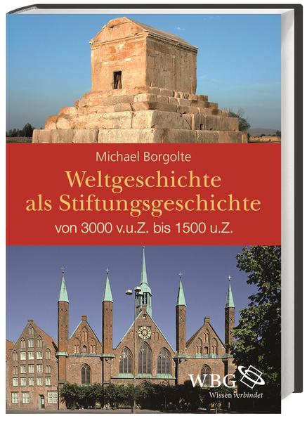 Weltgeschichte als Stiftungsgeschichte