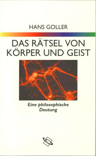 Das Rätsel von Körper und Geist