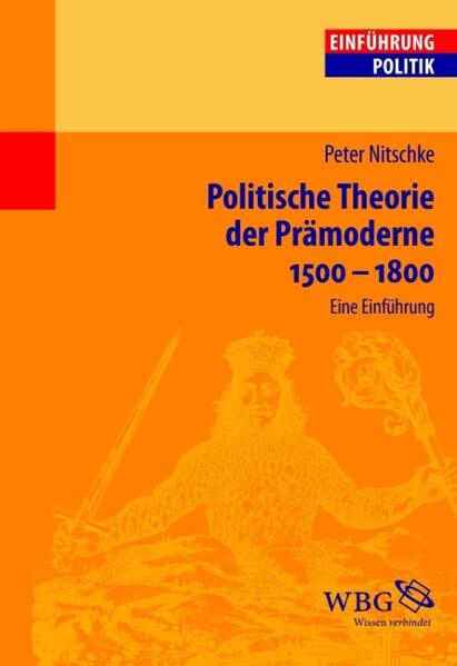 Politische Theorie der Prämoderne 1500-1800