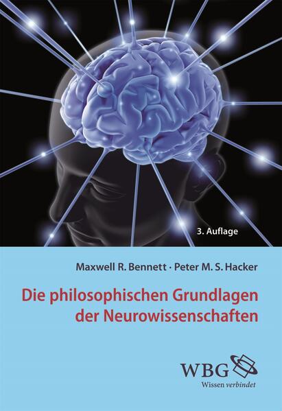 Die philosophischen Grundlagen der Neurowissenschaften