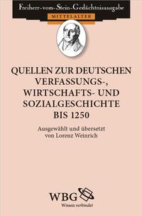 Quellen zur deutschen Verfassungs-, Wirtschafts- und Sozialgeschichte bis 1250