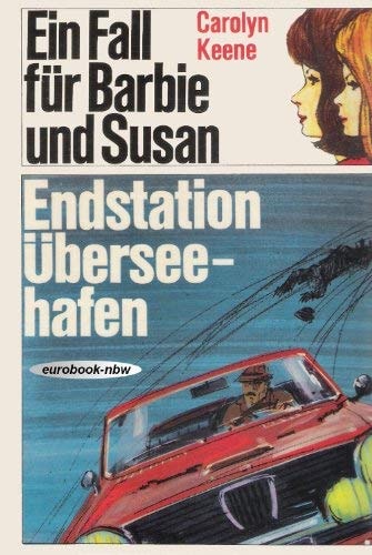 Ein Fall für Barbie und Susan / Endstation Überseehafen