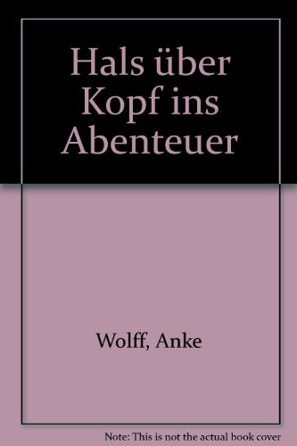 Hals über Kopf ins Abenteuer