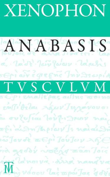 Anabasis/Der Zug der Zehntausend