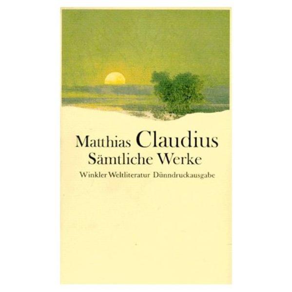 Matthias Claudius. Sämtliche Werke