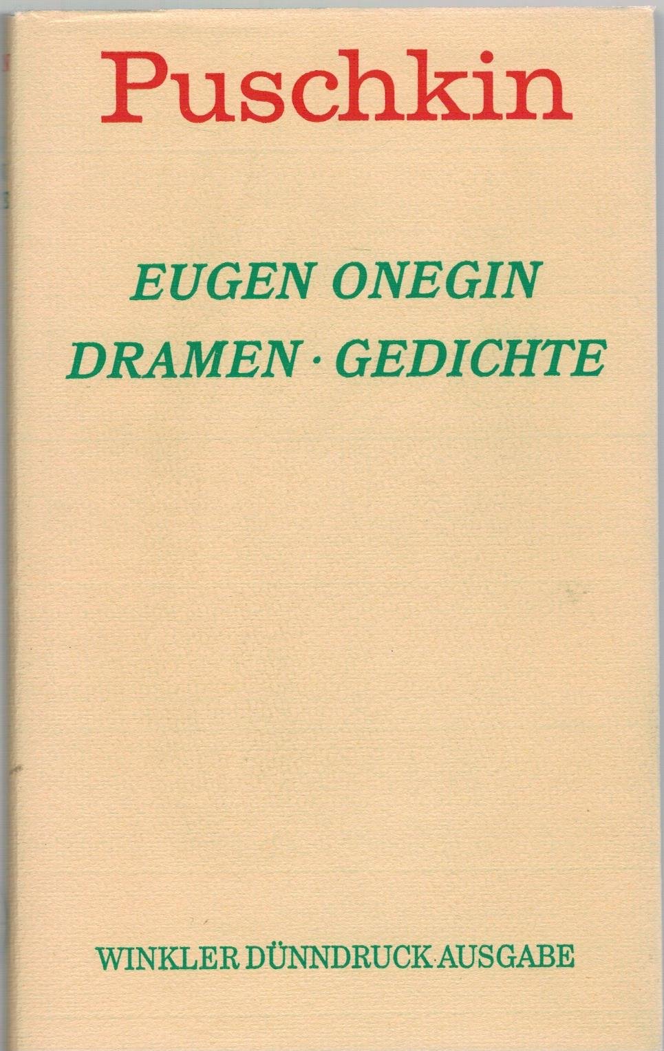 Eugen Onegin und andere Versdichtungen /Dramen und Gedichte