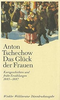 Das Glück der Frauen und andere Erzählungen