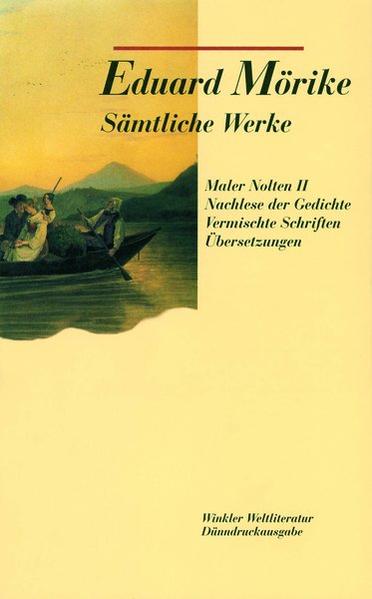 Sämtliche Werke / Band II: Maler Nolten (Neufassung) u.a.