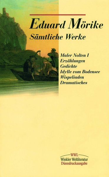 Sämtliche Werke / Band I: Maler Nolten (Erstfassung) u.a.