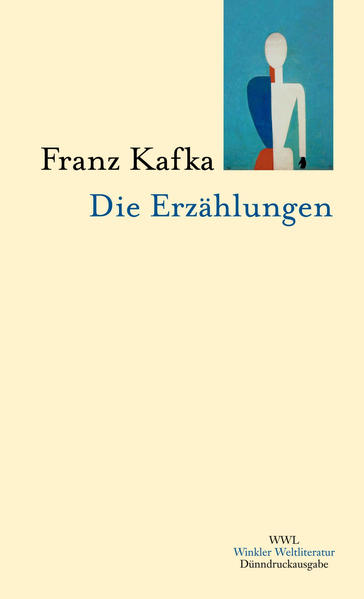 Franz Kafka. Die Erzählungen