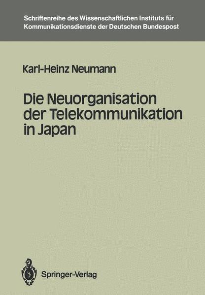 Die Neuorganisation der Telekommunikation in Japan