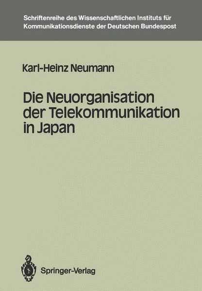 Die Neuorganisation der Telekommunikation in Japan