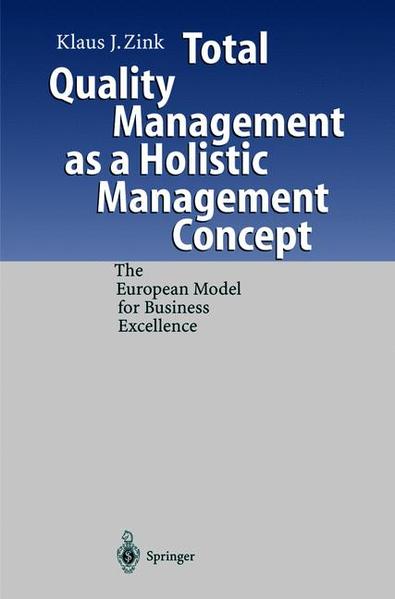 Total Quality Management as a Holistic Management Concept
