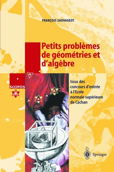 Petits problèmes de géométries et d'algèbre