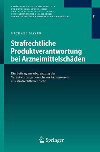 Strafrechtliche Produktverantwortung bei Arzneimittelschäden
