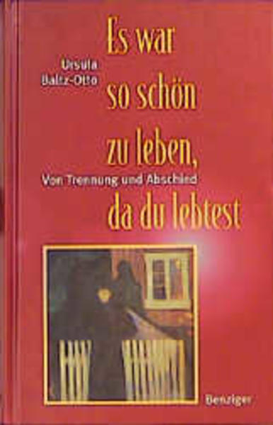 Es war so schön zu leben, da du lebtest