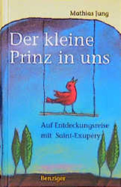 Der Kleine Prinz in uns