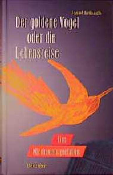 Der goldene Vogel oder Die Lebensreise