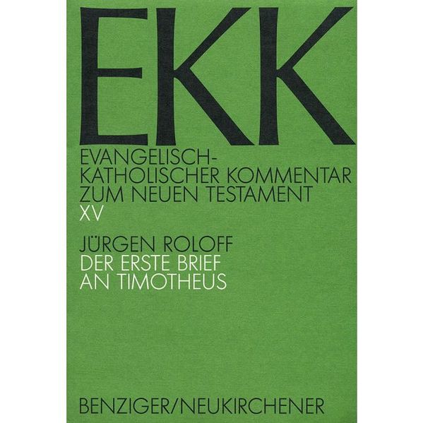 Evangelisch-Katholischer Kommentar zum Neuen Testament (EKK) / Der erste Brief an Timotheus