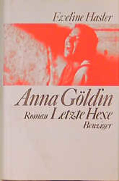 Anna Göldin, letzte Hexe