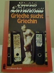 Friedrich, Durrenmatt: Grieche Sucht Griechin (Greek Seeks Greek)